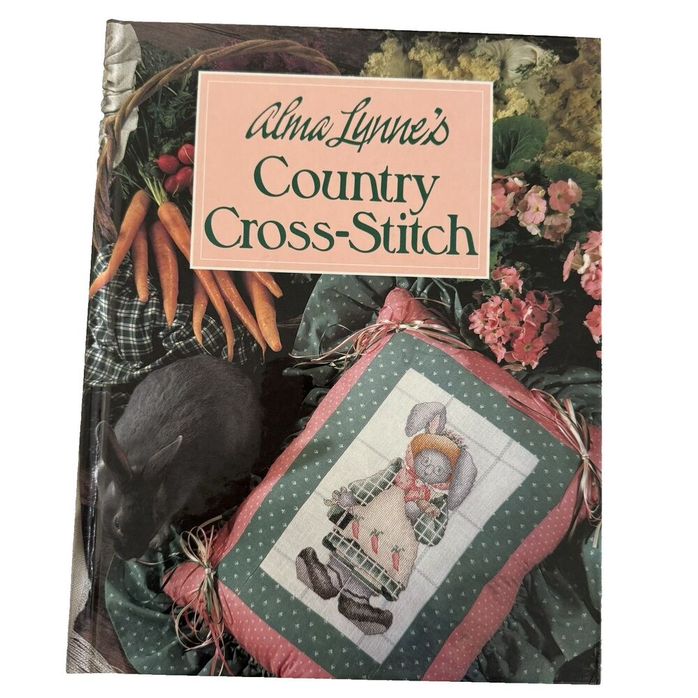Alma Lynne's Country Cross Stitch Book Bunnies Teddy Bears Holidays